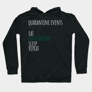 mothers day in quarantine events love mother Hoodie